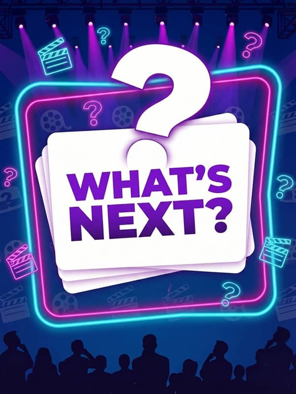 whats next